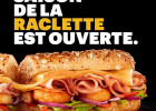 Je veux une Sub Raclette de Subway un point c’est tout  - Sub raclette  