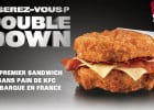 Le Double Down de KFC  - Le Double Down de KFC  