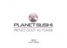 Planet Sushi - Prenez Goût au Plaisir  - Prenez Goût au Plaisir  