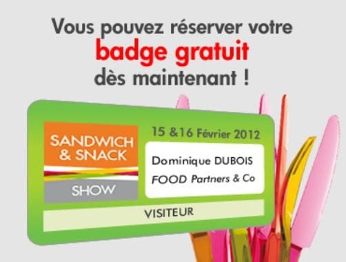  Le badge d'accès au Sandwich & Snack Show  