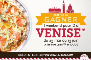 Gagnez un voyage à Venise avec Baïla Pizza