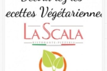 Les recettes végétariennes des restaurants La Scala