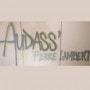 Audass’ by Pierre Lambert Asnieres sur Seine