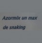 Azormix un max de snacking Chazelles sur Lyon