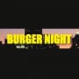 Burger Night Margny les Compiegne