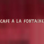 Café à la Fontaine Paris 16