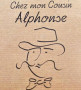 Chez mon cousin Alphonse Apt