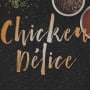 Chicken Delice Nyons