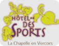 Hôtel des Sports La Chapelle en Vercors