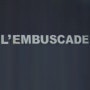 Logo L'Embuscade