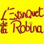 L'estanquet de "La Robina" Narbonne
