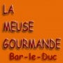 La Meuse Gourmande Bar le Duc