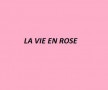 La Vie en Rose Montlucon