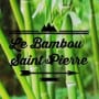 Le Bambou Saint-Pierre Saint Pierre