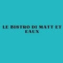 Logo Le Bistrot Di Matt et Eaux