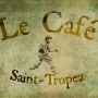 Le cafe Saint tropez Saint Tropez