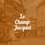 Le Champ Jacquet Rennes