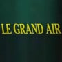 Le Grand Air Chay