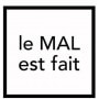 Logo Le Mal est Fait