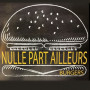 Le Nulle Part Ailleurs Bastia