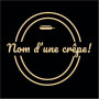 Logo Nom d'une crêpe !