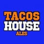 Tacos house Ales