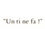 Logo Un ti ne fa