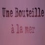 Une Bouteille à la Mer Marseillan
