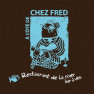 A Côté de Chez Fred