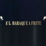 A'l baraque à frite