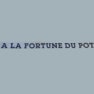 A la Fortune du Pot