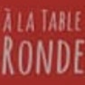 A la Table Ronde