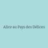 Alice au Pays des Délices