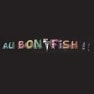 Au Bon Fish