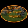 Au Bruit Qui Court Toujours