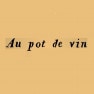 Au Pot De Vin