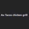 Au Tacos Chicken Grill