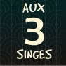 Aux 3 Singes