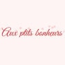 Aux ptits bonheurs