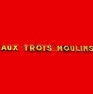 Aux Trois Moulins