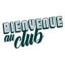 Bienvenue au Club