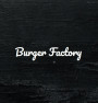 Burger factory