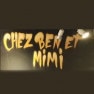 Chez Ben et Mimi