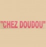 Chez Doudou