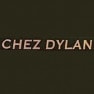 Chez Dylan