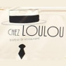 Chez LouLou