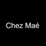 Chez Maé
