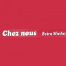 Chez Nous Beira Minho