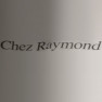 Chez Raymond