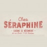 Chez Séraphine